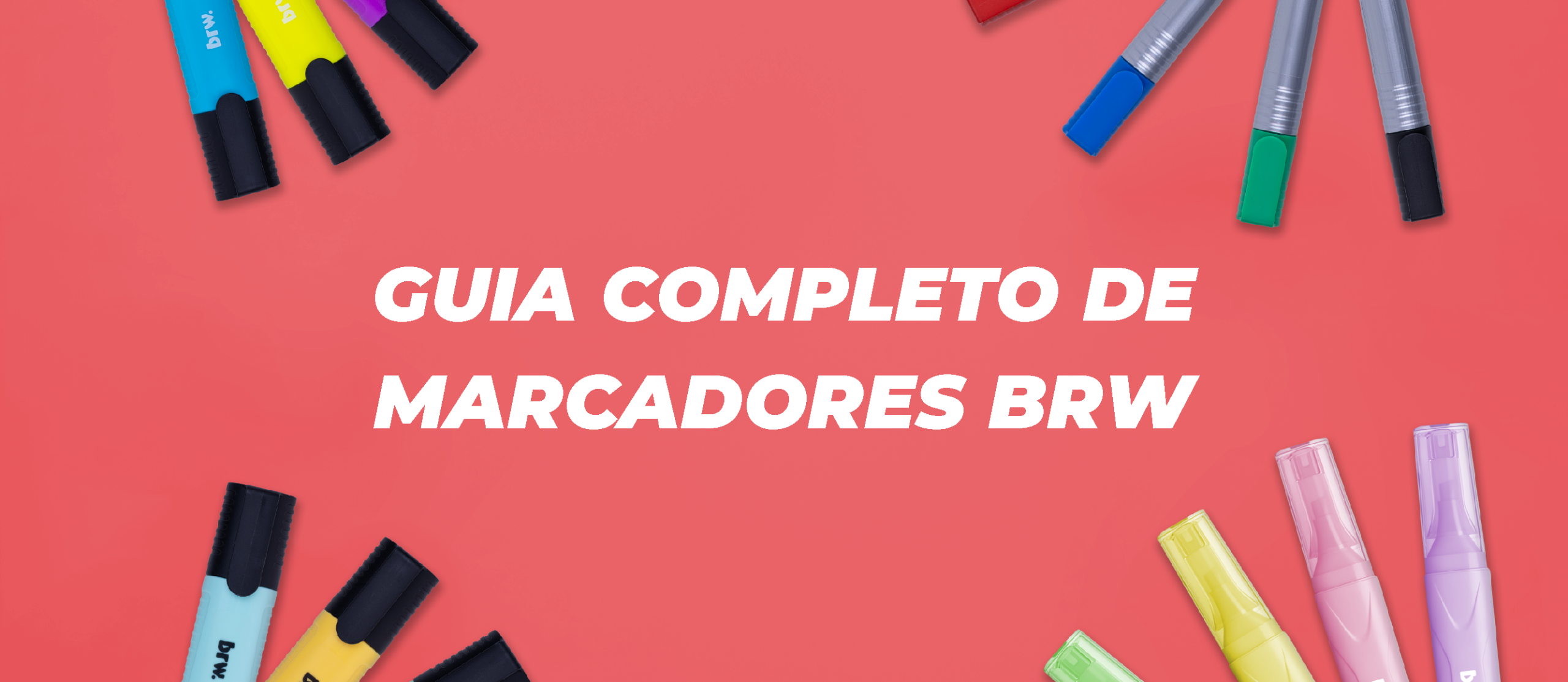 Guia completo de marcadores BRW